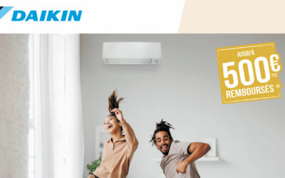 Jusqu’à 500€ TTC remboursés pour l’achat et l’installation d’une pompe à chaleur Daikin